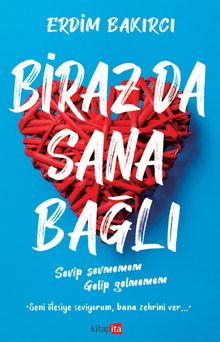 Biraz da Sana Bağlı - Erdim Bakırcı PDF İndir