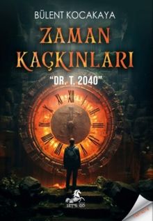 Zaman Kaçkınları - Bülent Kocakaya PDF İndir