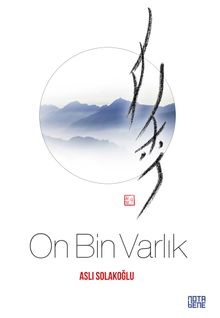 On Bin Varlık - Aslı Solakoğlu PDF İndir