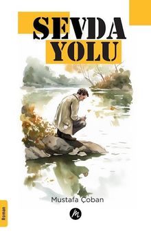Sevda Yolu - Mustafa Çoban PDF İndir