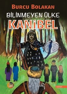 Bilinmeyen Ülke Kanibel - Burcu Bolakan