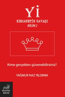 Yİ Kehanetin Savaşı Bölüm 2 - Yağmur Naz Yıldırım PDF İndir