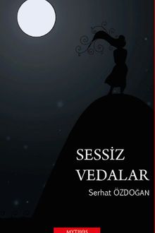 Sessiz Vedalar - Serhat Özdoğan
