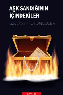 Aşk Sandığının İçindekiler - İzzet Akın Tütüncüler PDF İndir