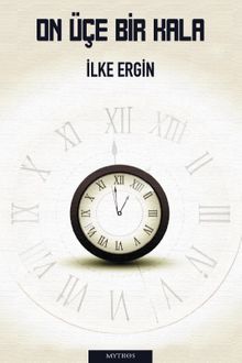 On Üçe Bir Kala - İlke Ergin PDF İndir