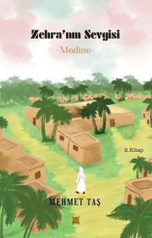 Zehra'nın Sevgisi  Medine - Mehmet Taş PDF İndir