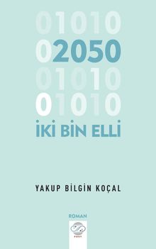 İki Bin Elli - Yakup Bilgin Koçal PDF İndir