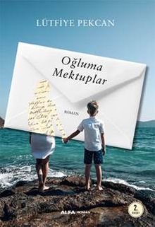Oğluma Mektuplar - Lütfiye Pekcan PDF İndir