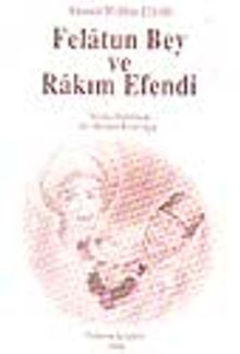 Felatun Bey ve Rakım Efendi - Ahmet Mithat Efendi PDF İndir