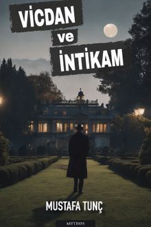 Vicdan ve İntikam - Mustafa Tunç PDF İndir