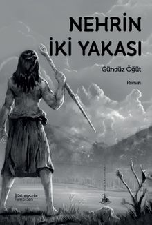 Nehrin İki Yakası - Gündüz Öğüt