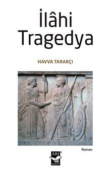 İlahi Tragedya - Havva Tarakçı PDF İndir