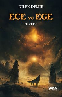Ece ve Ege / Türkler - Dilek Demir PDF İndir