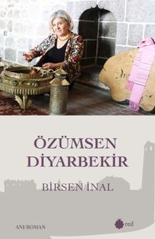 Özümsen Diyarbekir - Birsen İnal