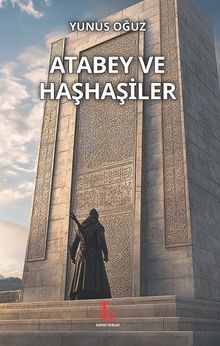 Atabey ve Haşhaşiler - Yunus Oğuz PDF İndir