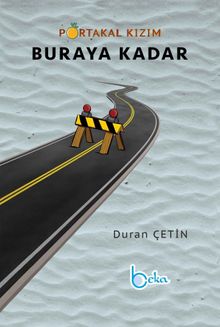 Buraya Kadar / Portakal Kızım - Duran Çetin PDF İndir