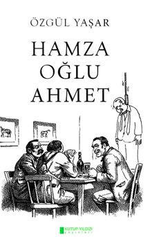 Hamza Oğlu Ahmet - Özgül Yaşar PDF İndir
