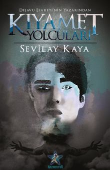 Kıyamet Yolcuları - Sevilay Kaya PDF İndir