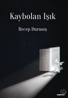 Kaybolan Işık - Recep Durmuş PDF İndir
