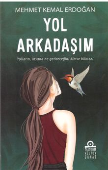 Yol Arkadaşım - Mehmet Kemal Erdoğan PDF İndir