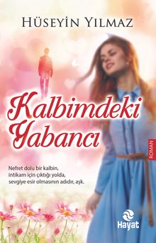 Kalbimdeki Yabancı - Hüseyin  Yılmaz PDF İndir