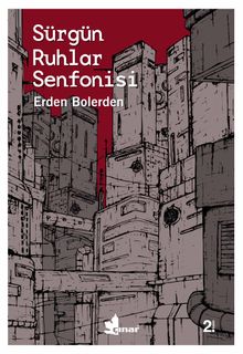 Sürgün Ruhlar Senfonisi - Erden Bolerden PDF İndir