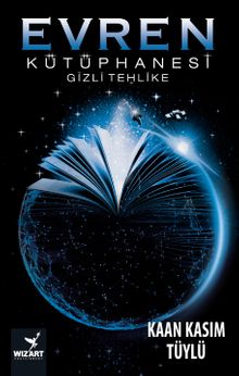 Evren Kütüphanesi  Gizli Tehlike - Kaan Kasım Tüylü PDF İndir