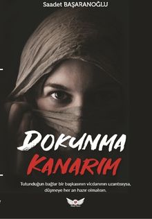 Dokunma Kanarım - Saadet Başaranoğlu PDF İndir