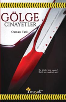 Gölge Cinayetler - Osman Tatlı
