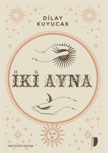 İki Ayna - Dilay  Kuyucak PDF İndir