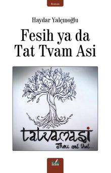 Fesih ya da Tat Tvam Asi - Haydar Yalçınoğlu PDF İndir