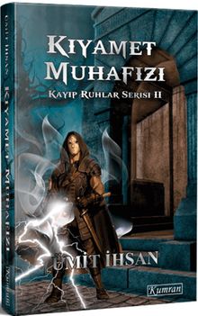 Kıyamet Muhafızı / Kayıp Ruhlar Serisi II - Ümit İhsan