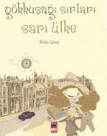Sarı Ülke / Gökkuşağı Sırrı - Hülya Günal PDF İndir