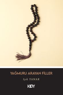 Yağmuru Arayan Filler - Işık Yanar PDF İndir