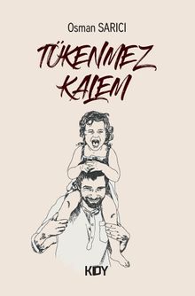 Tükenmez Kalem - Osman Sarıcı PDF İndir