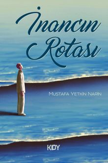 İnancın Rotası - Mustafa Yetkin Narin PDF İndir