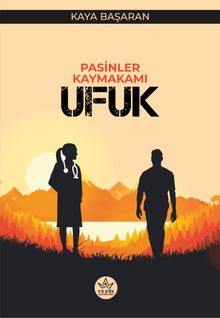 Pasinler Kaymakamı Ufuk - Kaya Başaran PDF İndir