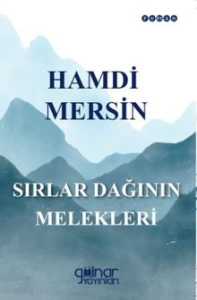 Sırlar Dağının Melekleri - Hamdi Mersin