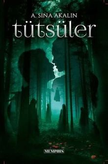 Tütsüler - A. Sina Akalın PDF İndir