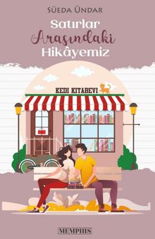Satırlar Arasındaki Hikayemiz - Süeda Ündar