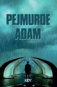 Pejmürde Adam - Ahmet Canıgür PDF İndir