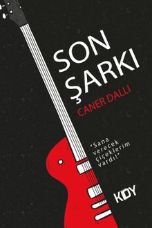 Son Şarkı - Caner Dallı PDF İndir