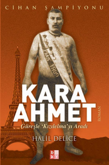Kara Ahmet / Güreşle Kızılelma'yı Aradı - Halil Delice PDF İndir