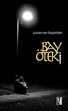 Bay Öteki - Suzan Nur Başarslan PDF İndir