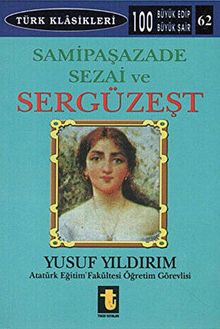 Samipaşazade Sezai Ve Sergüzeşt - Öğr. Gör. Yusuf Yıldırım PDF İndir