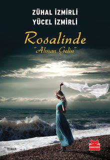 Rosalinda Alman Gelin - Zühal İzmirli PDF İndir