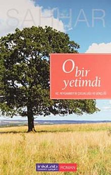 O Bir Yetimdi  Hz. Peygamber'in Çocukluğu ve Gençliği - Abdulhamid Cude es-Sahhar