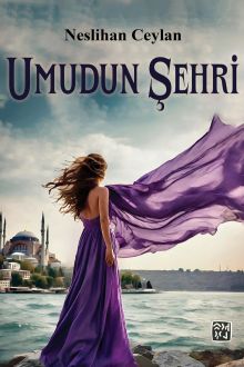 Umudun Şehri - Neslihan Ceylan PDF İndir