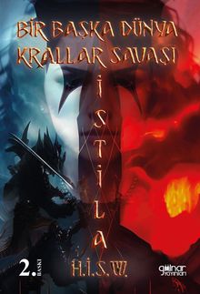 Bir Başka Dünya Krallar Savaşı İstila - Halil İbrahim Süleyman Akyüz PDF İndir