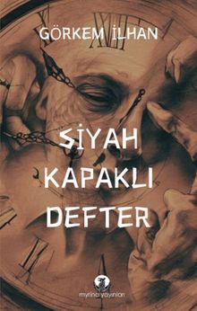 Siyah Kapaklı Defter - Görkem İlhan PDF İndir